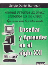Libro Enseñar y aprender en el siglo XXI. Uso didáctico de las NTICs de Tierradentro Ediciones Uruguay