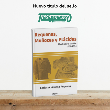 Requenas, Muñoces y Plácidas de Tierradentro Ediciones