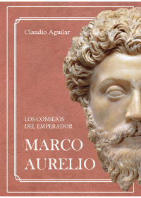 Los consejos del emperador Marco Aurelio