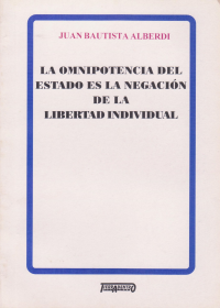 Libro La omnipotencia del Estado es la negación de la libertad individual de Tierradentro Ediciones Uruguay