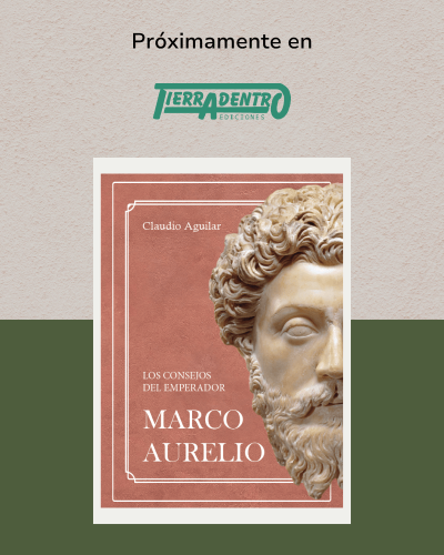 Próximamente nuevo libro Los consejos del emperador Marco Aurelio de Tierradentro Ediciones Uruguay