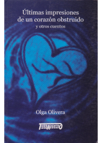 Libro Últimas impresiones de un corazón obstruido de Tierradentro Ediciones Uruguay
