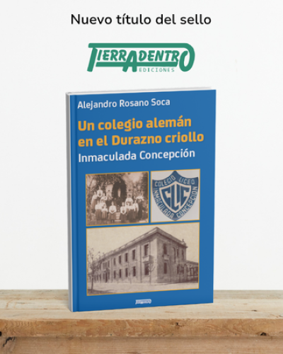 Nuevo Libro Un Colegio Alemán en el Durazno Criollo